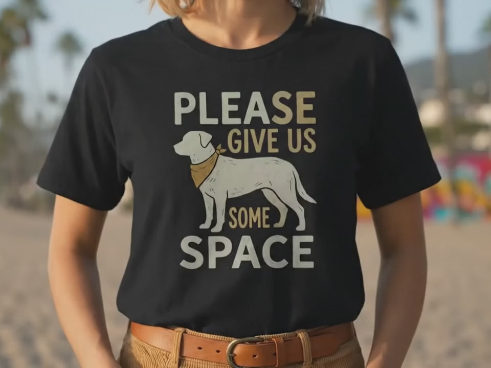 Reactive Dog T-Shirt | Please Give Us Some Space Tee | Nervous Dog Advocacy Shirt | Rescue Dog Mom Gift | Black Boutique Unisex Shirt - Product Video
