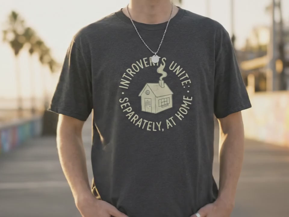 Introvert Shirt - Introverts Unite Separately At Home Tee - Funny Social Battery Shirt - Minimalist Gift for Introvert - Homebody T-Shirt - Product Video