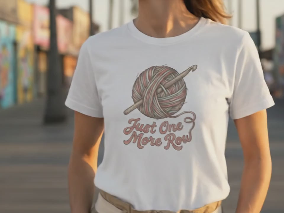 Crochet Shirt Just One More Row | Funny Yarn Lover Gift for Her | Crocheting T-Shirt | Fiber Artist Tee | Crafty Birthday Present - Product Video